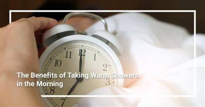 Are warm showers good in the morning?