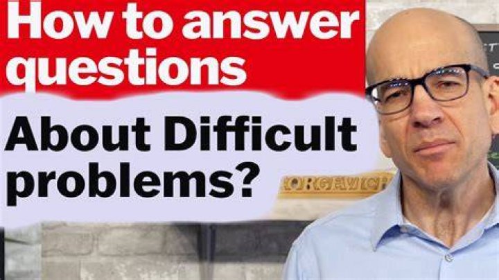 Can you describe a difficult problem and how you dealt?