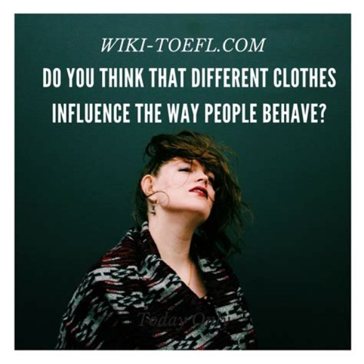 Do you think people behave differently when they wear different clothes?