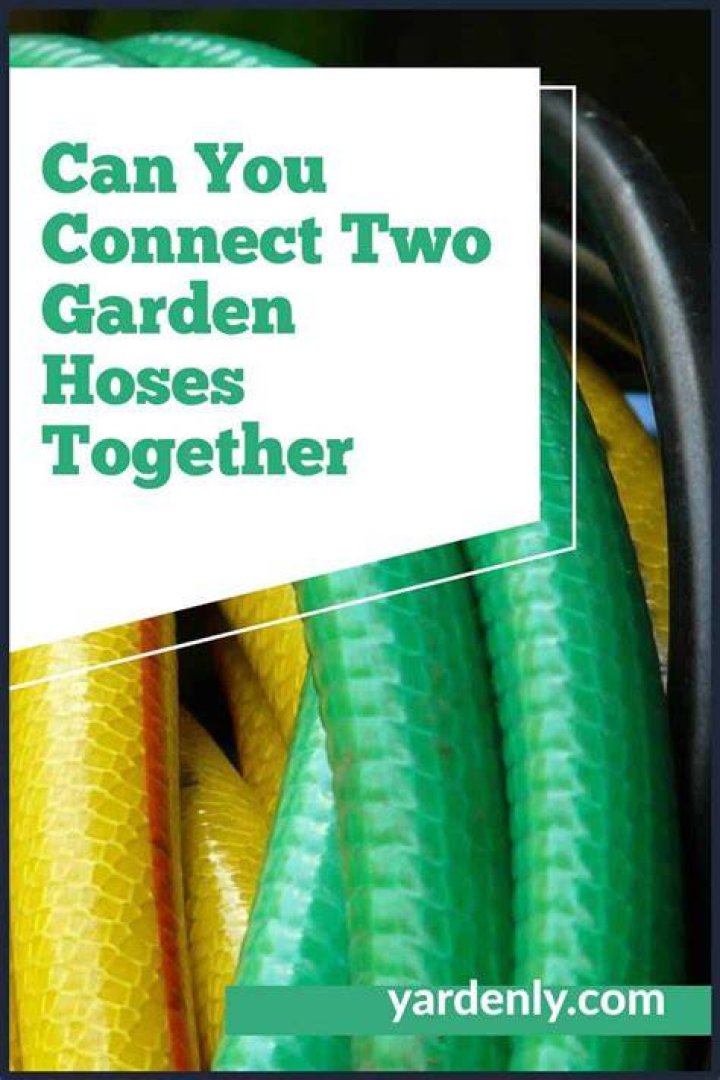 How do you connect garden hoses together?