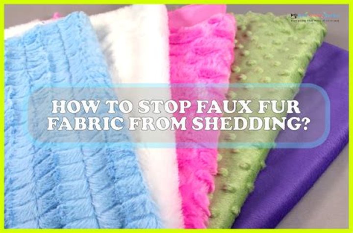 How do you keep fake fur from shedding?