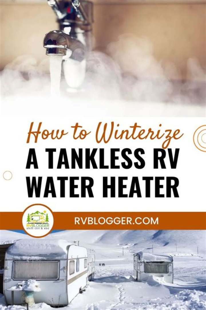 How do you winterize a tankless hot water heater?
