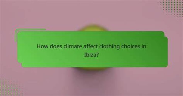How does climate affect clothing?