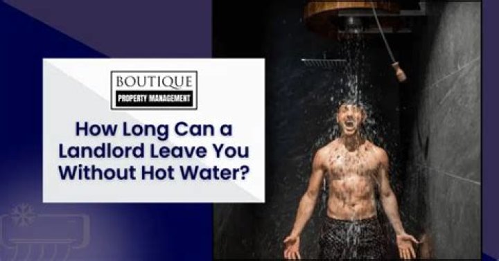 How long can an apartment leave you without hot water?