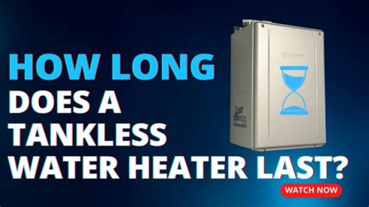 How long does a tankless heater last?