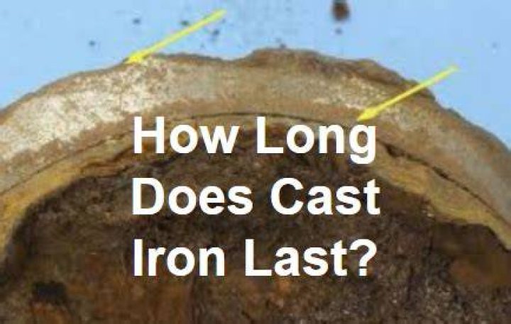 How long should cast iron drain pipes last?