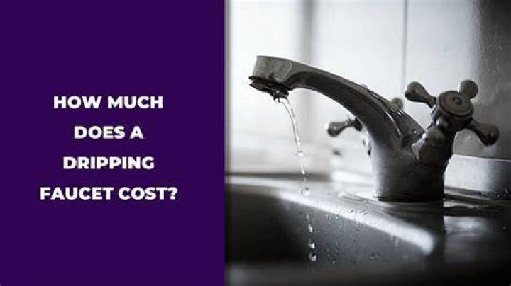How much does a dripping hot water tap cost?