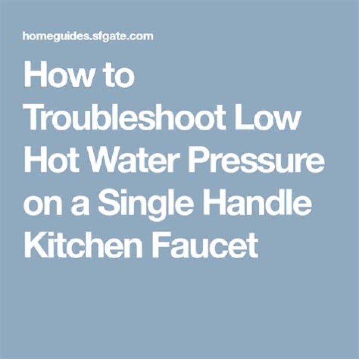 How to troubleshoot low hot water pressure on a single sink?