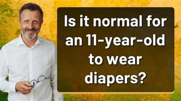 Is it normal for 11 year olds to wear diapers?
