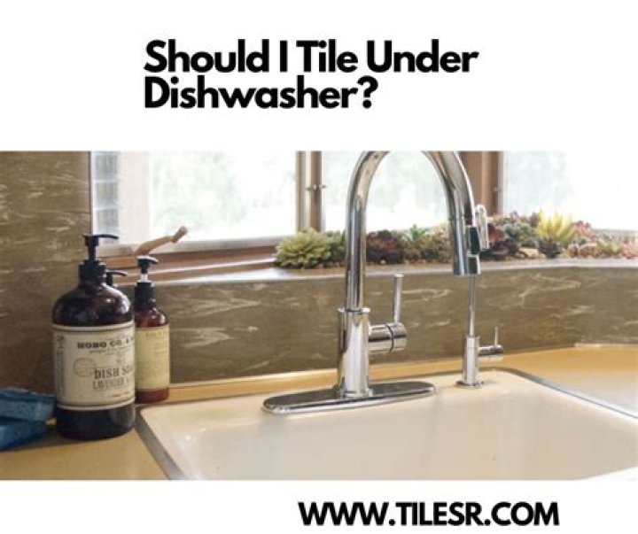 Should you tile under a dishwasher?