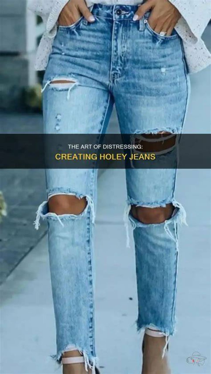 What are holey jeans called?