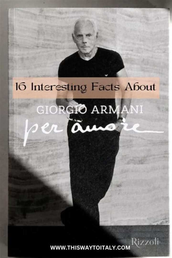 What are some interesting facts about Giorgio Armani?