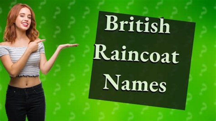What do Brits call their raincoats?