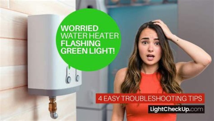 What does blinking green light on water heater mean?