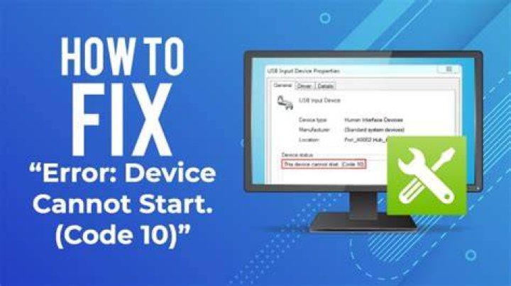 What does device Cannot start Code 10?