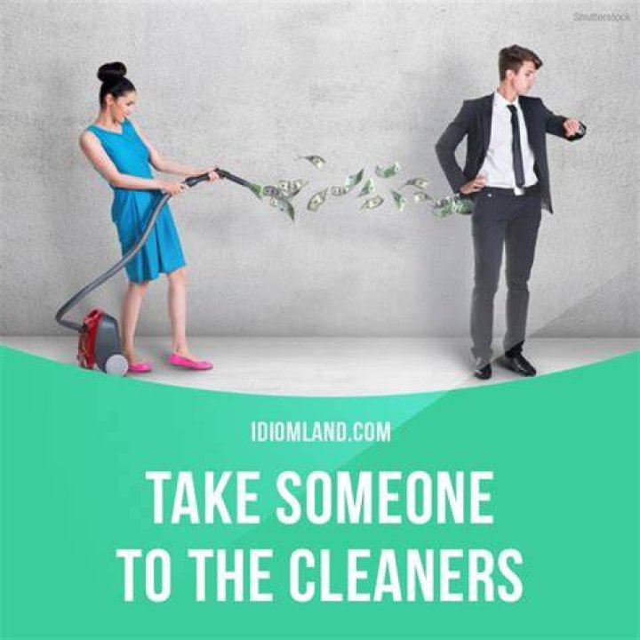 What does the saying taken to the cleaners mean?