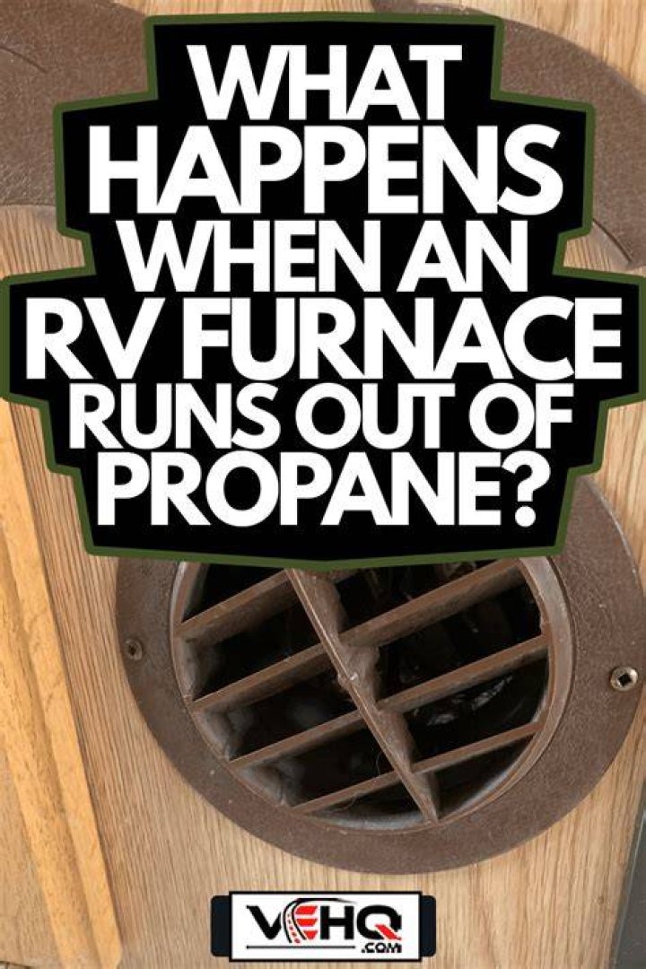 What happens when a propane furnace runs out of propane?