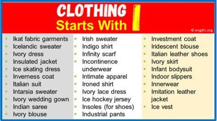 What is a piece of clothing that starts with I?