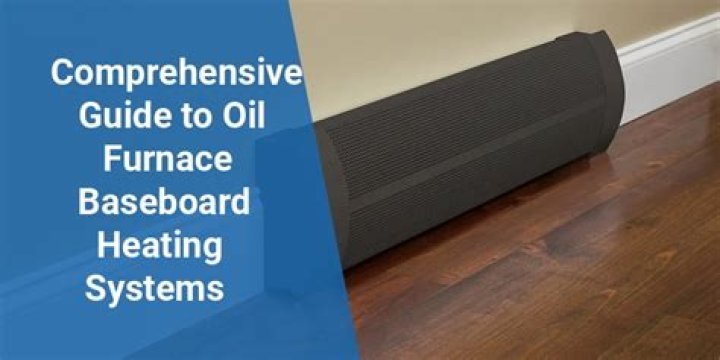 What is baseboard heating with oil?