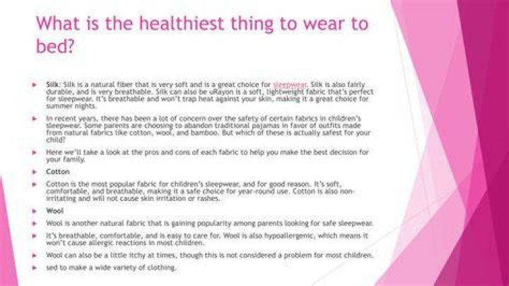 What is the healthiest thing to wear to bed?