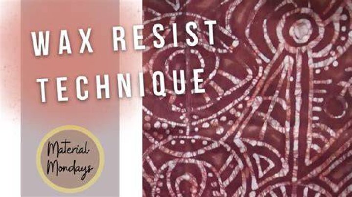 What is wax resist How does it work?