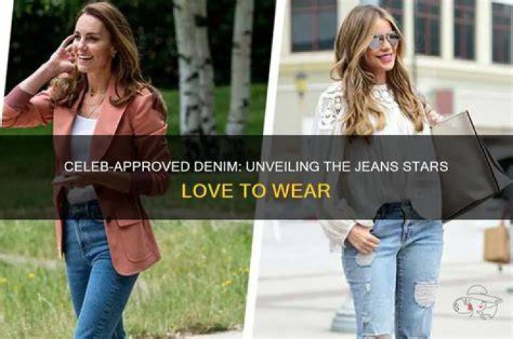 What kind of jeans do Celebs wear?