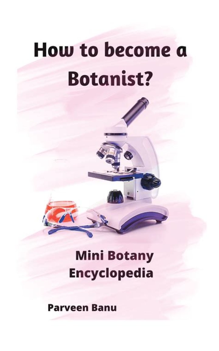 What qualities do you need to be a botanist?