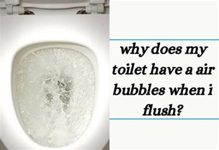 Why do I get air bubbles when I flush the toilet?