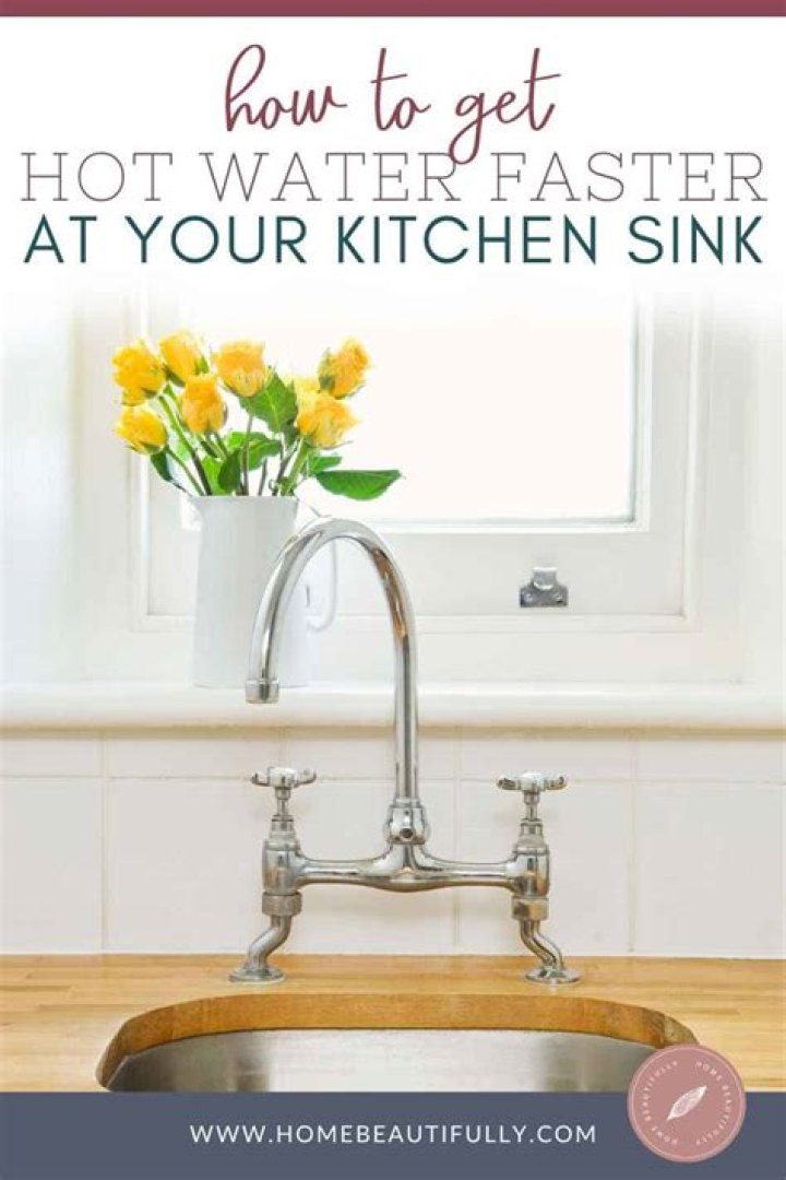 Why does it take so long to get hot water in my kitchen sink?