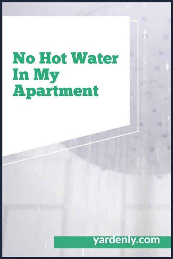 Why does my apartment have no hot water?