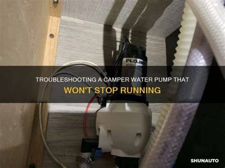 Why does my camper water pump keep running?