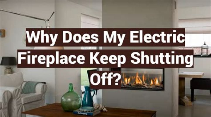 Why does my electric fire keep turning off?