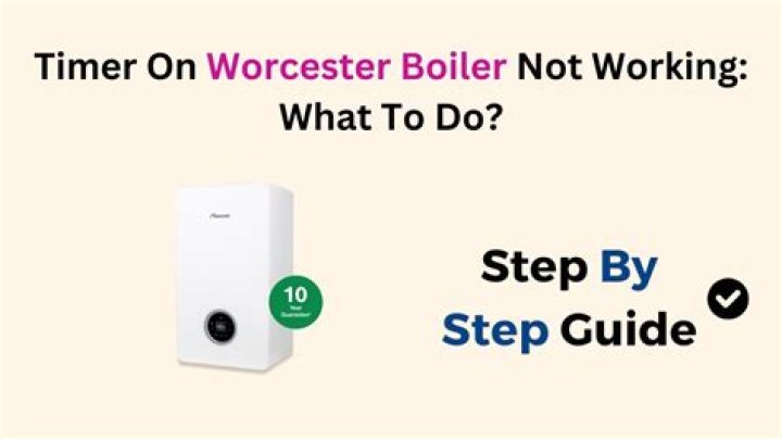 Why is my Worcester boiler not working?