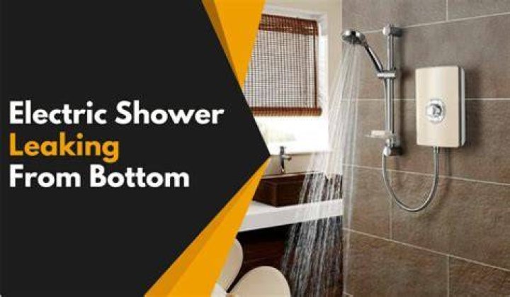 Why is water coming out the bottom of my electric shower?