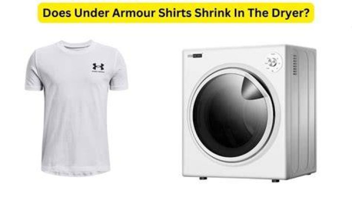 Will under Armour shrink in the dryer?